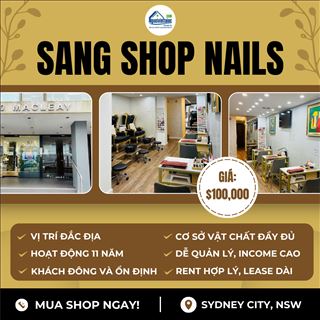 Sang shop nails vị trí đắc địa, khách đông ngay trung tâm Sydney